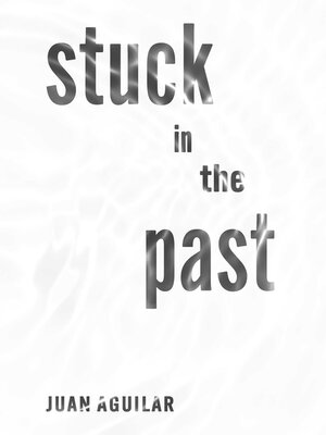 cover image of Stuck in the Past